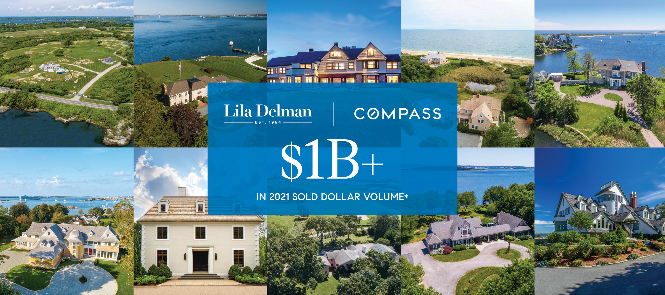2021 MARKED A HISTORIC YEAR FOR LILA DELMAN COMPASS WITH OVER $1B IN SALES VOLUME