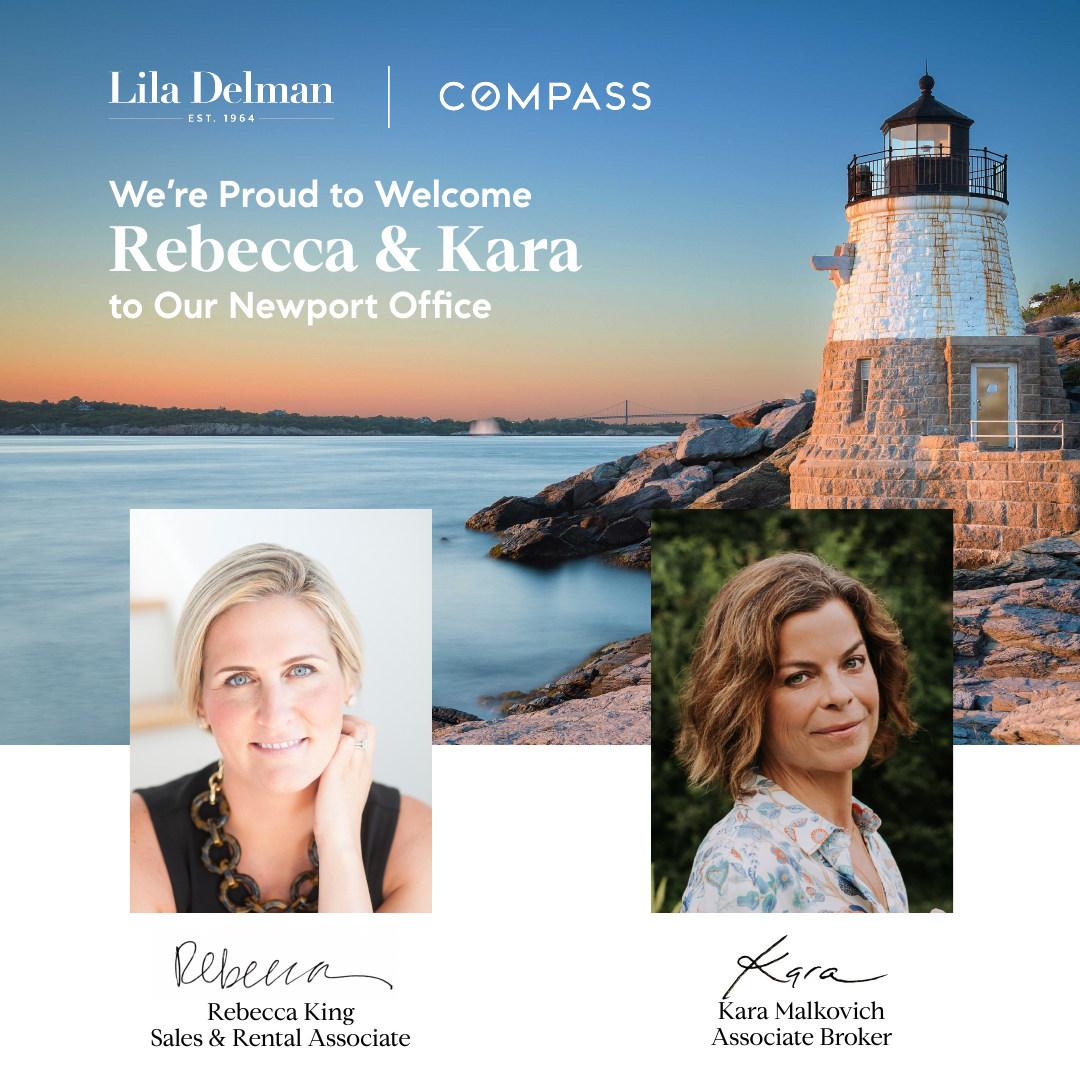 KARA MALKOVICH & REBECCA KING, TOP PRODUCING AGENTS FORMERLY OF GUSTAVE WHITE SOTHEBY’S INTERNATIONAL REALTY, JOIN LILA DELMAN COMPASS